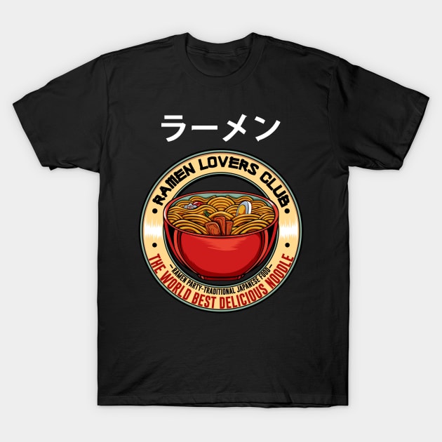 Badass Ramen Lovers Club Japanese Tasty Noodle T-Shirt by Funnyawesomedesigns